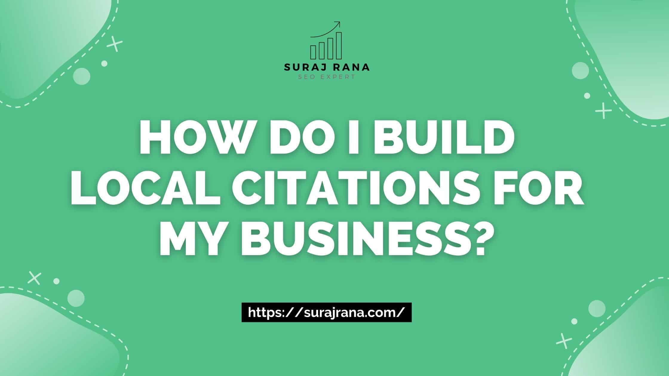 How Do I Build Local Citations For My Business